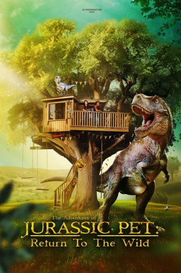 The Adventures of Jurassic Pet Return to the Wild