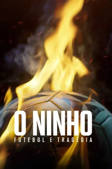 O Ninho: Futebol e Tragédia