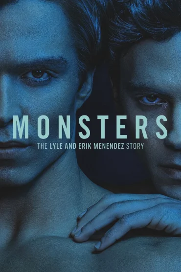 Monsters The Lyle and Erik Menendez Story